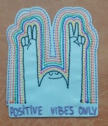 Morale Patch/Naszywka ...POSITIVE VIBES ONLY (rewers z klejem)
