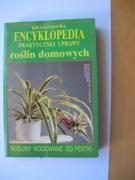 Kieszonkowa encyklopedia praktycznej uprawy roślin domowych P.Kardasz