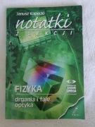 Notatki z lekcji fizyki. Drgania i fale, optyka. Część 3 Janusz Kopecki