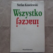 „Wszystko inaczej” Stefan Kisielewski