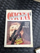 ZABIJ TEGO WAŁĘSĘ OFICYNA REPORTERÓW 