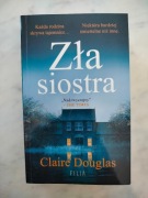 CLAIRE DOUGLAS - ZŁA SIOSTRA