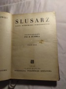 Wzorowy zawodowiec. Ślusarz. Inż. HUMMEL