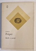 MYŚLI O POEZJI - TADEUSZ PEIPER