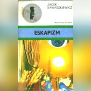 ESKAPIZM - Jacek Sawaszkiewicz