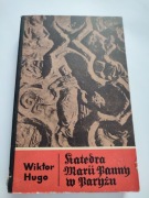 Wiktor Hugo - Katedra Marii Panny w Paryżu