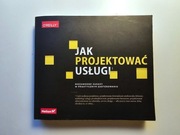 Jak projektować usługi – praktyczny przewodnik O’Reilly