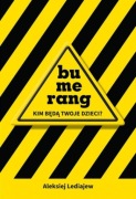 Bumerang. Kim będą twoje dzieci? Aleksiej Lediajew