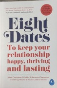 Eight Dates: To keep your relationship happy, thriving and lasting Dr John
