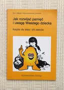 Igor Matiugin Jak rozwijać pamięć i uwagę Waszego