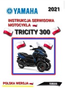KSIAZKA SERWISOWA YAMAHA TRICITY 300 2021r SERWISOWKA NAPRAW j.POLSKI