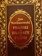 FRASZKI DRAMATY PIEŚNI JAN kochanowski