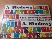 Lubię Majsterkować- Adam Słodowy-1973 wyd. 4