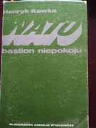 NATO bastion niepokoju  Henryk Kawka