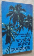 Wyspa sercu podobna – Małgorzata Golicka – Jabłońska, Michał Jabłoński 