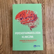 Psychofarmakologia kliniczna Janusz Rybakowski