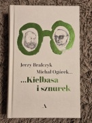 ... Kiełbasa i sznurek - Jerzy Bralczyk i Michał Ogórek
