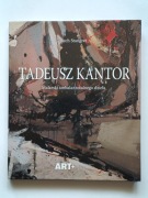 Tadeusz Kantor. Malarski ambalaż totalnego dzieła.