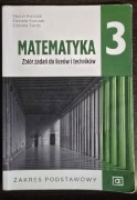 Matematyka 3. Zbiór zadań do liceów i techników. Zakres podstawowy. 