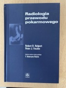 Radiologia Przewodu Pokarmowego, Robert D.Halpert Peter J.Feczko