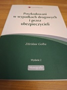 Poszkodowani w wypadkach drogowych i przez ubezpieczyciela. Z.GOLBA. LEXIS 