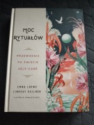 Emma Loewe, Lindsay Kellner - Moc rytuałów przewodnik po świecie self-care