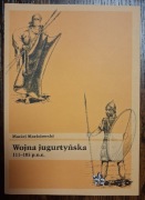 Wojna jugurtyńska 111-105 p.n.e. Maciejowski Inforteditions