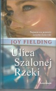 Joy Fielding, Ulica Szalonej Rzeki