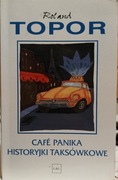Cafe Panika Historyjki Taksówkowe " Roland Topor 