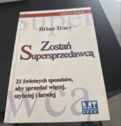 Brian Tracy Zostań supersprzedawcą