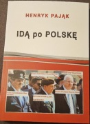 IDĄ po Polskę Henryk Pająk 
