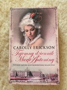 Tajemny dziennik Marii Antoniny - Carolly Erickson