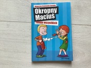 Okropny Maciuś ratuje wszystkich