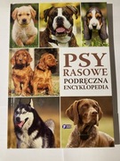 PSY RASOWE PODRECZNA ENCYKLOPEDIA psów encyklopedia zwierząt
