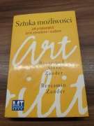 " Sztuka możliwości " Benjamin Zander & Rosamunda Zander Jak przekształcić 