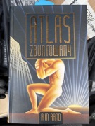 Atlas zbuntowany Ayn Rand