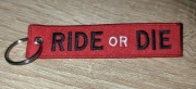 Zawieszka MOTOCYKLOWA - " RIDE OR DIE " (jak Remove Before Flight) / HAFT
