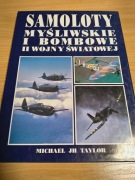 Samoloty Myśliwskie i Bombowe II Wojny Światowej [K00152]