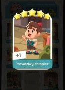 Monopoly GO Zestaw Set 18 Naklejka Karta 5* Prawdziwy chłopiec!