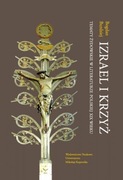 B. Burdziej, Izrael i krzyż. Tematy żydowskie w literaturze polskiej XIX w 