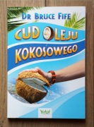 "Cud oleju kokosowego" dr Bruce Fife