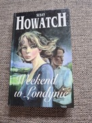 SUSAN HOWATCH WEEKEND W LONDYNIE