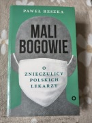 Mali bogowie Paweł Reszka
