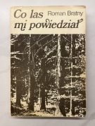 Co las mi powiedział, Roman Bratny