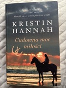 Cudowna moc miłości,Kristin Hannah