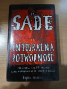 De Sade INTEGRALNA POTWORNOŚĆ Bogdan Banasiak