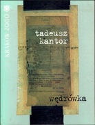 Tadeusz Kantor - Wędrówka