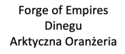 Forge of Empires Dinegu Arktyczna Oranżeria