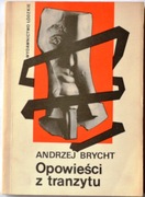 OPOWIEŚCI Z TRANZYTU - Andrzej Brycht