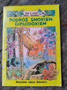 Podróż Smokiem Diplodokiem T.Baranowski wyd I